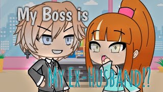 My Boss is my ExHusband  GLMM ORIGINAL  DIVINE DRAGON [upl. by Maghutte]