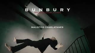 Bunbury  Malditos charlatanes Lyric Video Oficial [upl. by Nnairac]