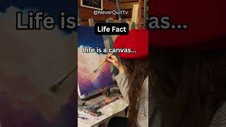 Life is a canvalifefacts psychologyfacts deepfacts lovefacts girlsfacts malefacts [upl. by Hassett]