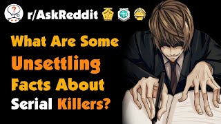 What Are Some Unsettling Facts About Serial Killers [upl. by Anelaj]