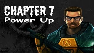 HalfLife 100 Walkthrough Chapter 7 Power Up [upl. by Reifnnej]