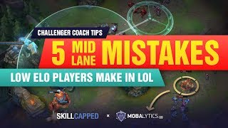 5 Mid Lane MISTAKES That STOP You From Climbing in LoL  Mobalytics x Skill Capped [upl. by Ellatsyrc439]