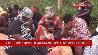 The five days Ugandans will never forget [upl. by Htes7]