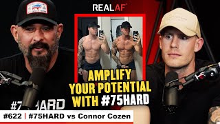 75HARD vs Connor Cozen Unlocking Your Potential in 2024 Through 75 HARD Ft Connor Cozen  Ep 622 [upl. by Soane]