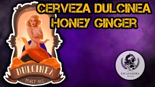 Cerveza Dulcinea Honey de cerveceria Escafandra [upl. by Titania]