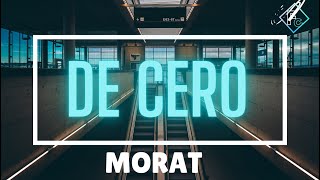 Morat  De Cero LetraLYRICS [upl. by Naillimxam487]