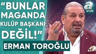 Erman Toroğludan Hakeme Yumruk Atan Ankaragücü Başkanı Faruk Kocaya Sert Sözler  A Spor [upl. by Ecinrahs]