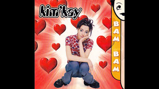 KimKay  Bam Bam Album Version [upl. by Valle]