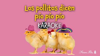 Los Pollitos Dicen pío pío pío  Canciones Infantiles Karaoke con letra cancionesinfantiles [upl. by Yllah26]