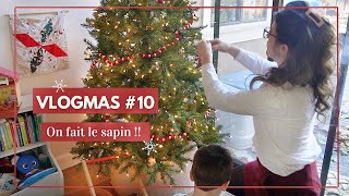 Le sapin et déco de Noël intérieure VLOGMAS DAY 10 [upl. by Ylelhsa557]