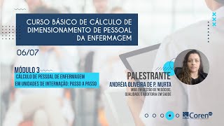 Módulo 3 – Cálculo de pessoal de enfermagem em unidades de internação passo a passo [upl. by Yretsym]