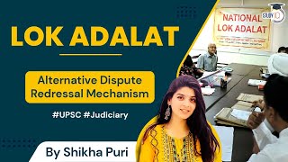 Lok Adalat  Speedy Resolution Of Disputes  Judiciary  UPSC [upl. by Batholomew]