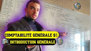 Comptabilité générale S1 Introduction générale et notions de bases [upl. by Lacefield]