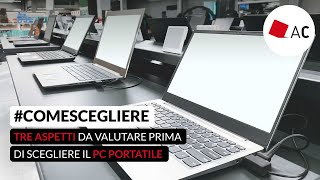 Come scegliere guida allacquisto del pc portatile [upl. by Ruthann]