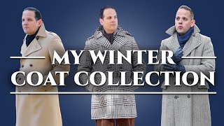 Mens Overcoats  A Tour of My Winter Coat Collection amp Wardrobe [upl. by Homovec]