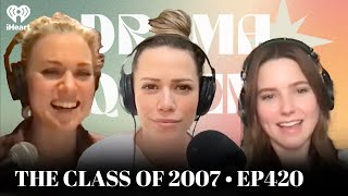 The Class of 2007 • EP420  Drama Queens [upl. by Cicely285]