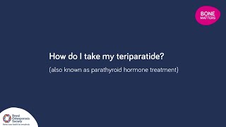 How do I take my teriparatide  BoneMatters [upl. by Broder306]