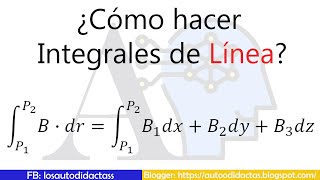 ¿Cómo hacer Integrales de Línea  Teoría  Ejemplos  Cálculo Vectorial [upl. by Beverley]