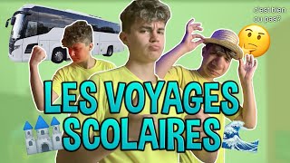 LES VOYAGES SCOLAIRES 🚌🏖 [upl. by Cathryn]