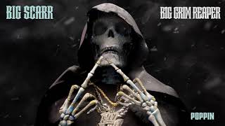 Big Scarr  Poppin Official Audio [upl. by Norramic]