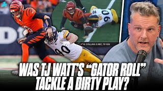 Was TJ Watts quotGator Rollquot Tackle On Joe Burrow A Dirty Move  JJ Watt On The Pat McAfee Show [upl. by Akehsar]