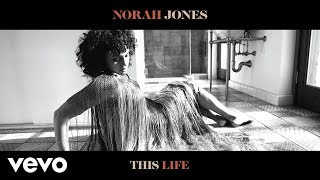 Norah Jones  This Life Audio [upl. by Burne933]