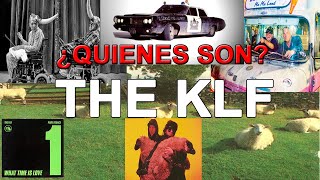 Quienes son The KLF [upl. by Abdu803]