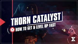 How to get the Thorn catalyst and level it up fast in Destiny 2 [upl. by Rentschler]