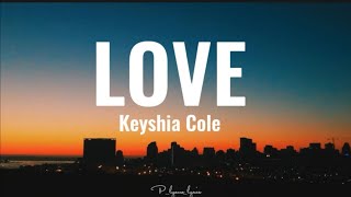 Love  Keyshia Cole • Myrunes Lyric [upl. by Ytisahcal]