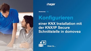 2 Konfigurieren einer KNX Installation unter Verwendung der KNX IP Schnittstelle mit domovea [upl. by Ajnotal]