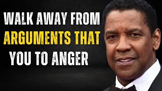 Denzel Washingtons advice walk away from arguments that you to anger [upl. by Mide]