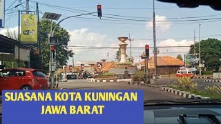 Keliling Kota Kuningan Jawa Barat [upl. by Akeimahs494]