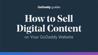 How to Sell Digital Content on Your GoDaddy Website [upl. by Ching]