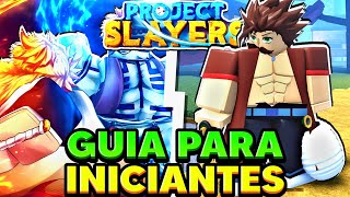 COMO JOGAR PROJECT SLAYERS GUIA PARA INICIANTES [upl. by Shewmaker]