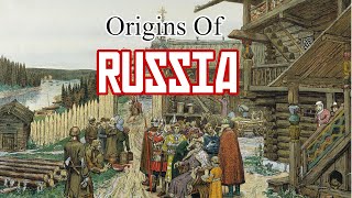 Origins Of RUSSIA [upl. by Nnyroc436]