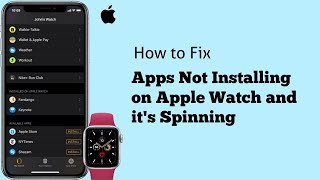 Apps Not Installing on Apple Watch App on iPhone and its Spinning in iOS 14  Fixed [upl. by Martinic]