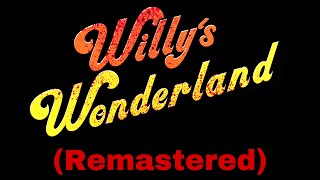 Willy’s Wonderland Remastered Teaser Trailer [upl. by Va]