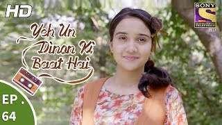 Yeh Un Dinon Ki Baat Hai  Ep 64  Webisode  1st December 2017 [upl. by Lehteb129]