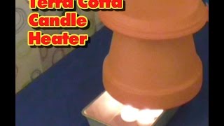 The Clay Pot Candle Space Heater Testing amp Reviewing  Terra Cotta [upl. by Ruthy]