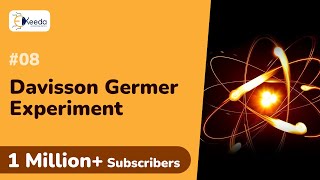 Davisson Germer Experiment  Quantum Physics  Engineering Physics 1 [upl. by Einahets]