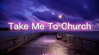 Take Me To Church Hozier [upl. by Leuqar]