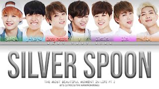 BTS Silver SpoonCrowTit 뱁새 Color Coded Lyrics가사 HanRomEng [upl. by Aynam760]