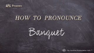 How to Pronounce Banquet Real Life Examples [upl. by Beeck]