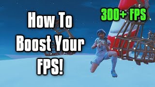 How I Get 300 FPS In Fortnite  Tips and Tricks To Improve Your FPS [upl. by Nosle]