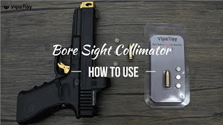 Vipe Ray  How to Use Laser Bore Sighter 9mm for Demonstration [upl. by Prissy]