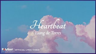 Esang de Torres  Heartbeat Official Lyric Video [upl. by Belita]