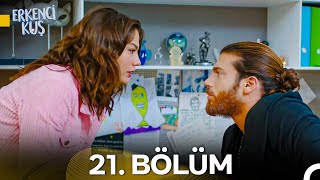 Erkenci Kuş 21 Bölüm [upl. by Eelinej97]