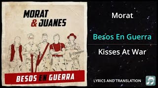 Morat  Besos En Guerra Lyrics English Translation  ft Juanes  Dual Lyrics English and Spanish [upl. by Junna]