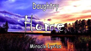 Daughtry  Home Lyrics [upl. by Gambell]