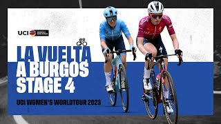 2023 UCIWWT Vuelta a Burgos Feminas  Stage 4 [upl. by Berry]